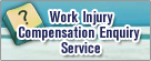 Work Injury Compensation Enquiry Service